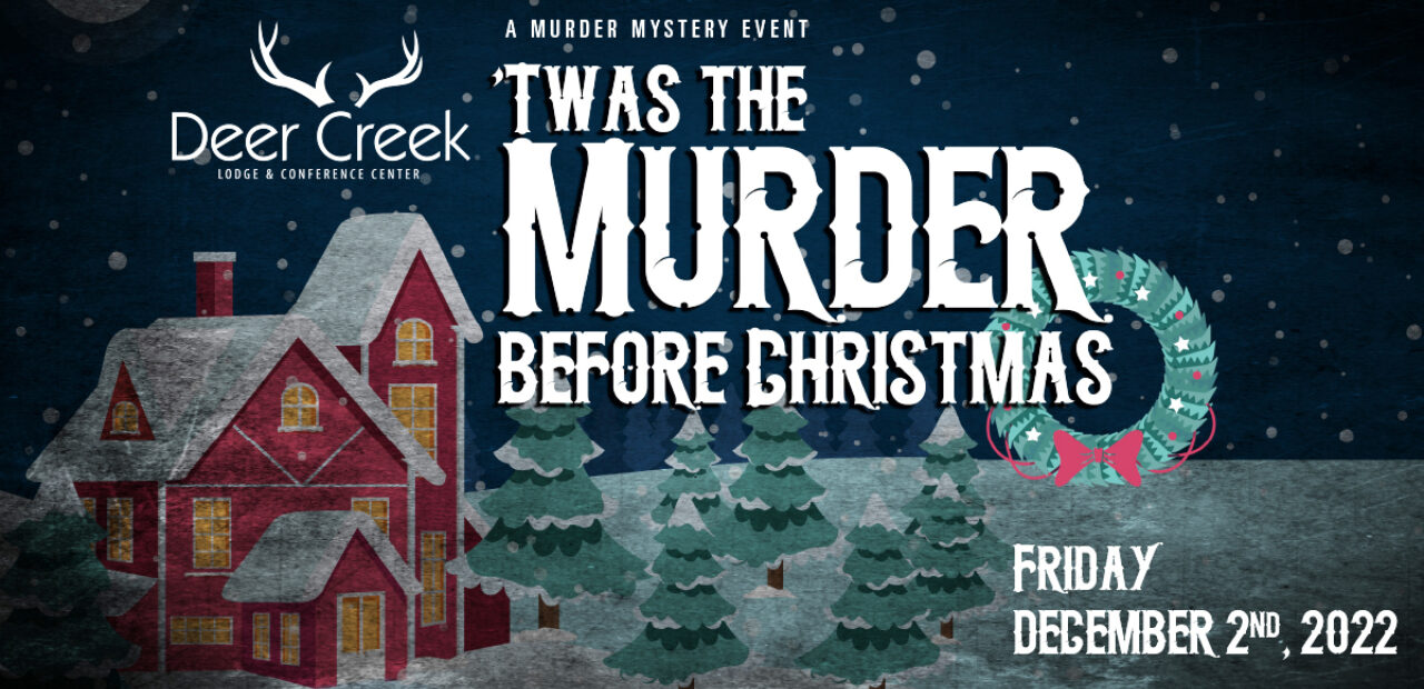 Murder Mystery - Twas the Murder Before Christmas