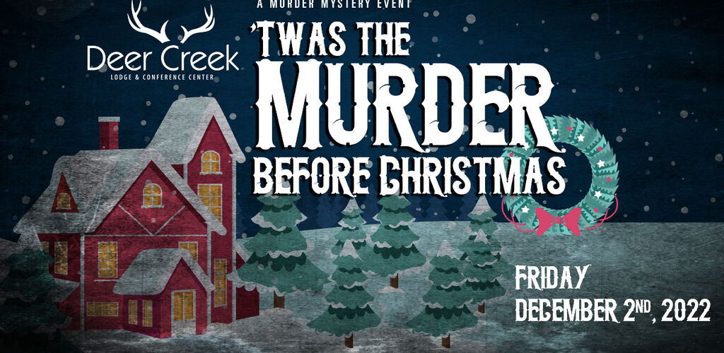 Murder Mystery - Twas the Murder Before Christmas